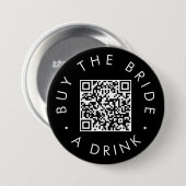 Chic Zwart Koop The Bride A Drink QR Code Ronde Button 7,6 Cm (Voorkant /achterkant)