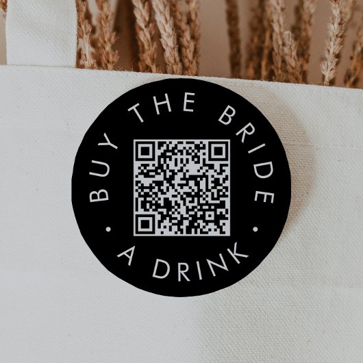 Chic Zwart Koop The Bride A Drink QR Code Ronde Button 7,6 Cm