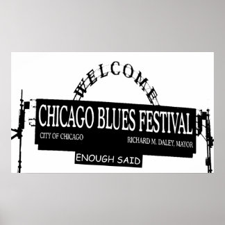 Chicago Blues Fest genoeg zei: Poster