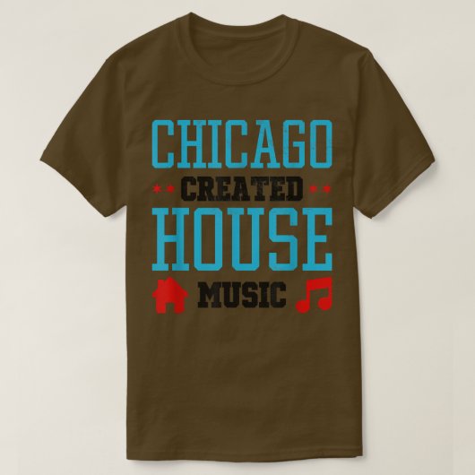 Chicago Created House Music - Edm Dj Rave 258 T-shirt (Design voorkant)