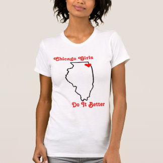 Chicago Girls, doe het beter T-shirt