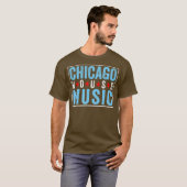 Chicago House Music - EDM  DJ Stijlvol T-shirt (Voorkant volledig)