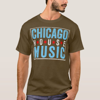 Chicago House Music - EDM  DJ Stijlvol T-shirt