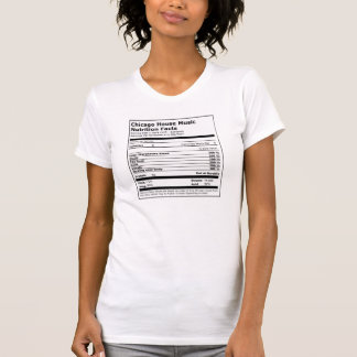 Chicago House Music Nutrition Facts - Dames t-shir T-shirt