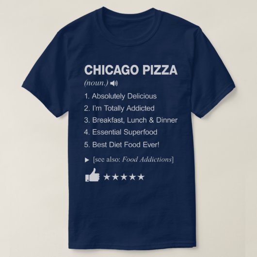 Chicago Pizza Definition Betekenis grappig T-shirt (Design voorkant)