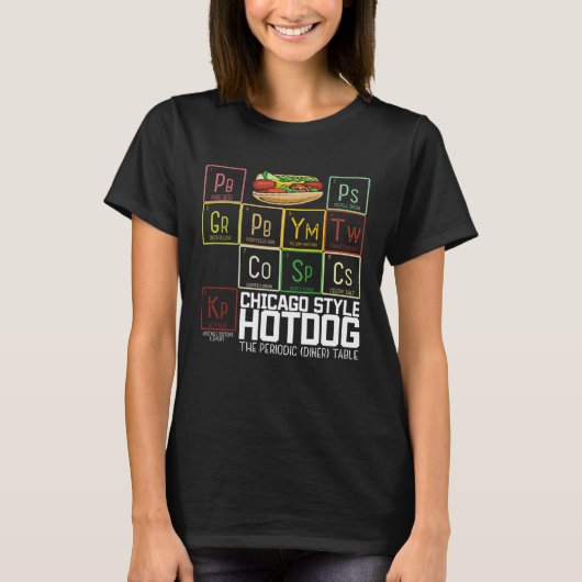 Chicago Style Hot Dog Periodic Dinner Table of Ele T-shirt (Voorkant)