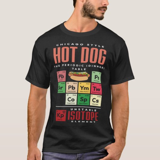 Chicago Style Hot Dog Periodic Dinner Table of Ele T-shirt (Voorkant)