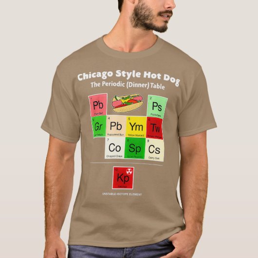 Chicago Style Hot Dog Periodic Table Conditions T-shirt (Voorkant)