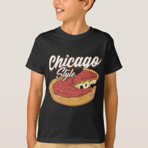 Chicago Style Pizza Deep Dish Pizza Thick Crust Fo T-shirt