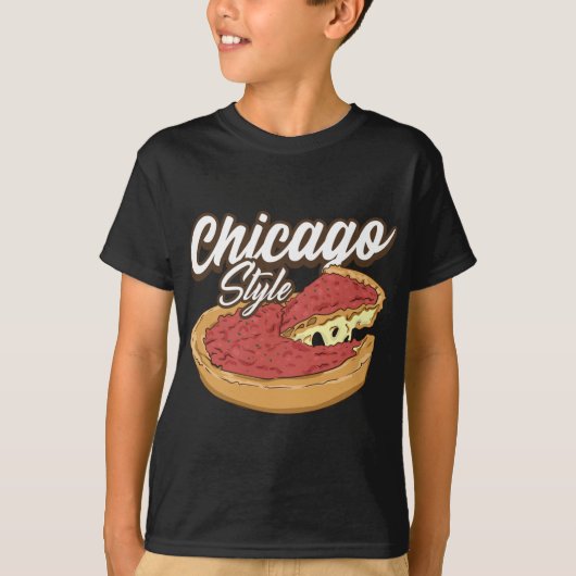 Chicago Style Pizza Deep Dish Pizza Thick Crust Fo T-shirt (Voorkant)