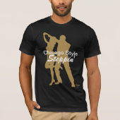 Chicago Style Steppin' TShirt (Voorkant)