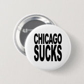 Chicago Sucks Ronde Button 5,7 Cm (Voorkant /achterkant)