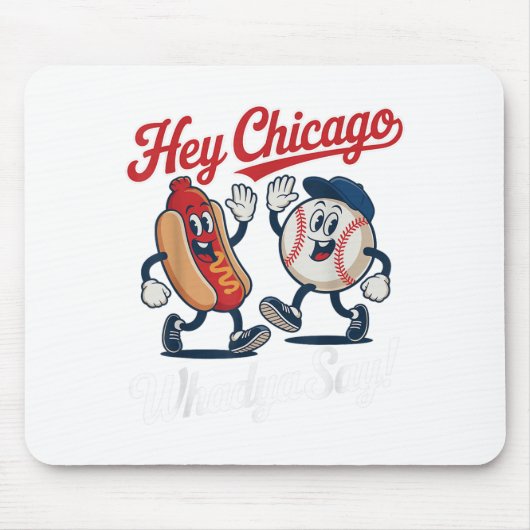 Chicago Whadya Say Funny Baseball Hot Dog 4e Muismat (Voorkant)