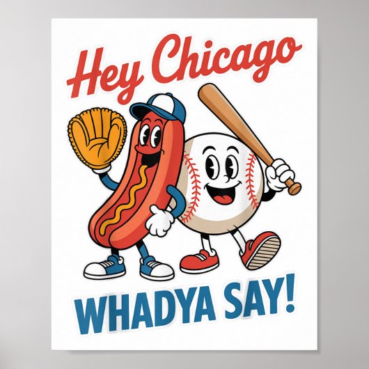 Chicago Whadya Say Funny Baseball Hot Dog 4e Poster (Voorkant)