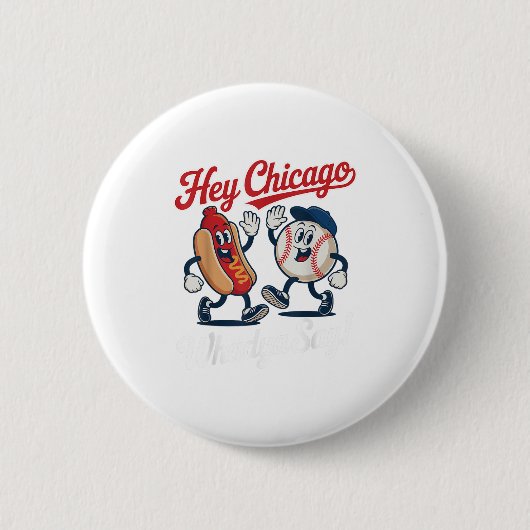 Chicago Whadya Say Funny Baseball Hot Dog 4e Ronde Button 5,7 Cm (Voorkant)