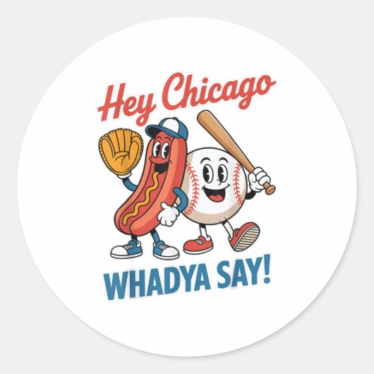 Chicago Whadya Say Funny Baseball Hot Dog 4e Ronde Sticker (Voorkant)