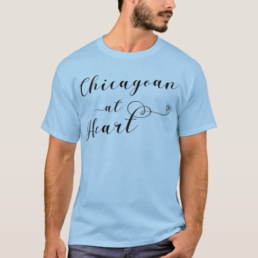 Chicagoan at Heart, Chicago T-shirt (Voorkant)