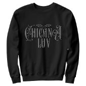 Chicana Love Sweatshirt | Latina Trots 