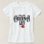 Chicana Love T-shirt  (Design voorkant)