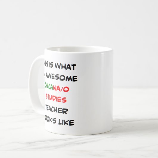 chicano/a-docent, geweldige koffiemok (Voorkant links)
