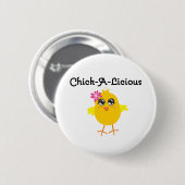 Chick-A-Licious Chick Ronde Button 5,7 Cm (Voorkant /achterkant)