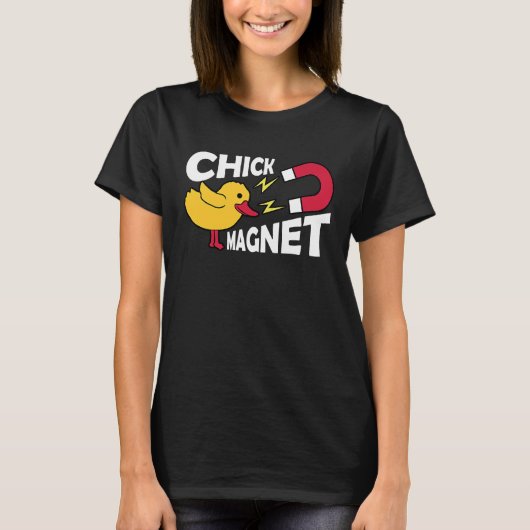 Chick Magnet 1 T-shirt (Voorkant)