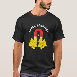Chick Magnet Easter Pun Funny Easter Sunday Holida T-shirt