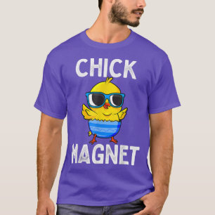 Chick Magnet Funny Easter Cute Baby Chicken Lover T-shirt