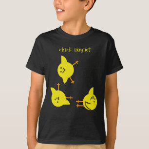 Chick Magnet Kind T-Shirt