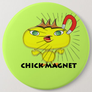 Chick Magnet Ronde Button 6,0 Cm