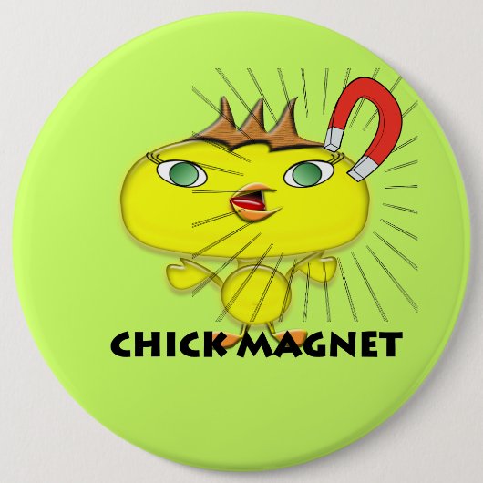 Chick Magnet Ronde Button 6,0 Cm (Voorkant)