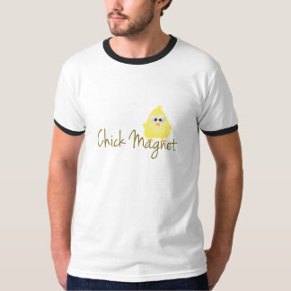 Chick Magnet Shirt