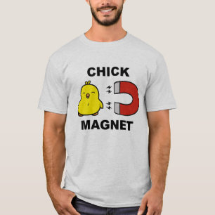 Chick Magnet T-shirt