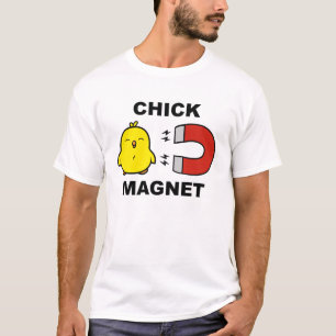 Chick Magnet T-shirt