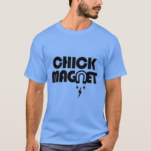 CHICK MAGNET T-SHIRT (Voorkant)
