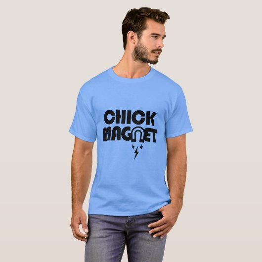 CHICK MAGNET T-SHIRT (Voorkant volledig)