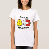 Chick Magnet T-shirt (Voorkant)
