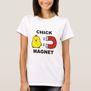 Chick Magnet T-shirt