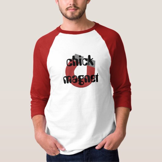 Chick Magnet T-shirt (Voorkant)
