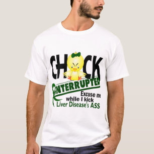 Chick onderbroken 2 leverziekte t-shirt