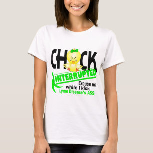 Chick onderbroken 2 lymfeziekte t-shirt