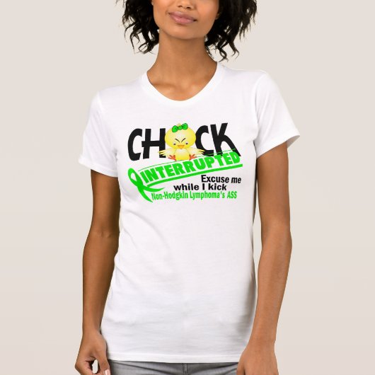 Chick Onderbroken 2 non-Hodgkin lymfoom T-shirt (Voorkant)