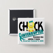 Chick Onderbroken 2 ovariumkanker Vierkante Button 5,1 Cm (Voorkant /achterkant)