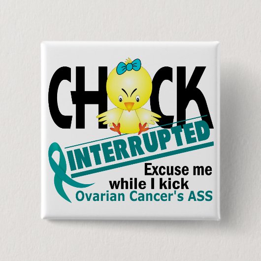 Chick Onderbroken 2 ovariumkanker Vierkante Button 5,1 Cm (Voorkant)