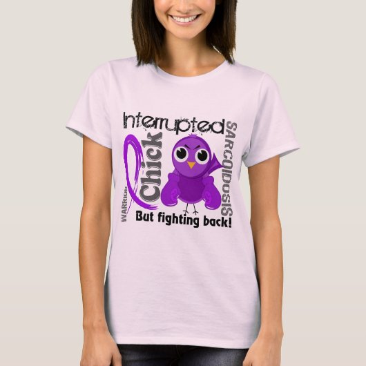 Chick onderbroken 3 Sarcoïdose T-shirt (Voorkant)