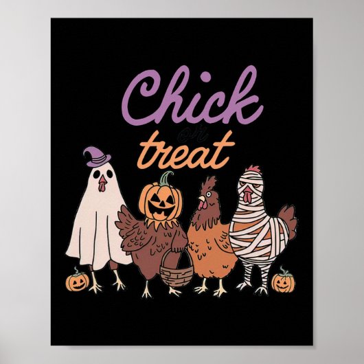 Chick or Treat Funny Halloween voor kippenliefhebb Poster (Voorkant)