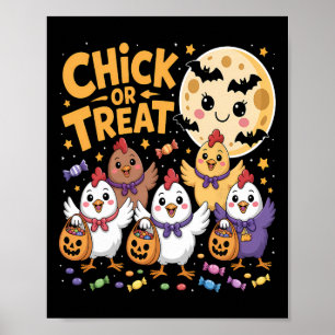Chick Or Treat Halloween Maan Kip Fun Poster
