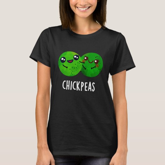 Chick Peas Funny Girl Pea Pun Dark BG T-shirt (Voorkant)