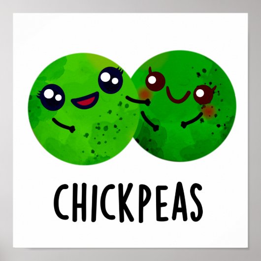 Chick Peas Funny Girl Pea Pun  Poster (Voorkant)