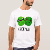 Chick Peas Funny Girl Pea Pun T-shirt (Voorkant)